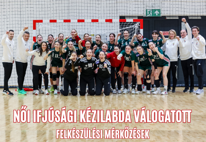 Női Ifjúsági Kézilabda Válogatott felkészülési mérkőzések Lakiteleken