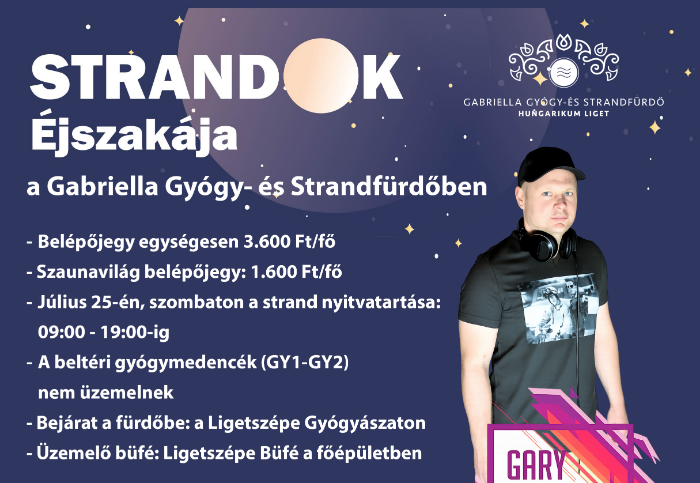 Strandok Éjszakája a Gabriella Gyógy- és Strandfürdőben